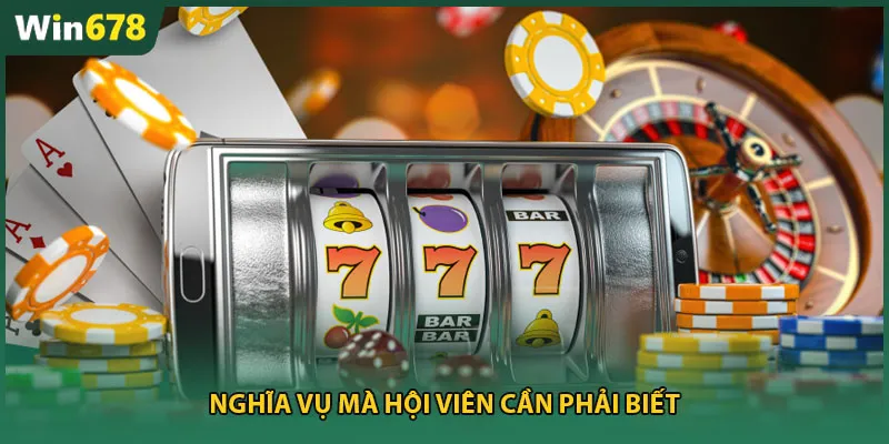 Nghĩa vụ mà hội viên cần phải biết